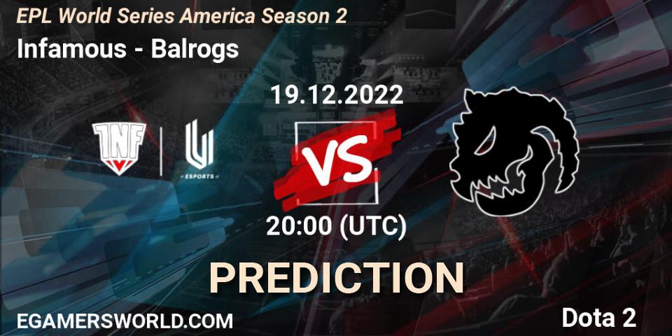 Infamous vs Balrogs: Match Prediction. 21.12.2022 at 23:34, Dota 2, EPL World Series America Season 2