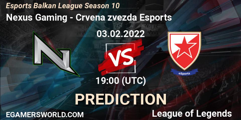Nexus Gaming vs Crvena zvezda Esports: Match Prediction. 03.02.2022 at 19:00, LoL, Esports Balkan League Season 10