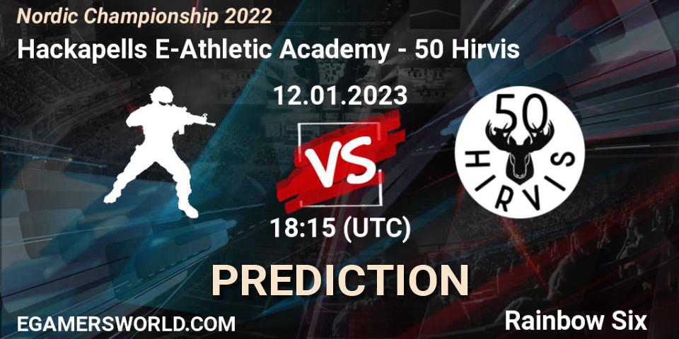 Hackapells E-Athletic Academy vs 50 Hirvis: Match Prediction. 12.01.2023 at 18:15, Rainbow Six, Nordic Championship 2022