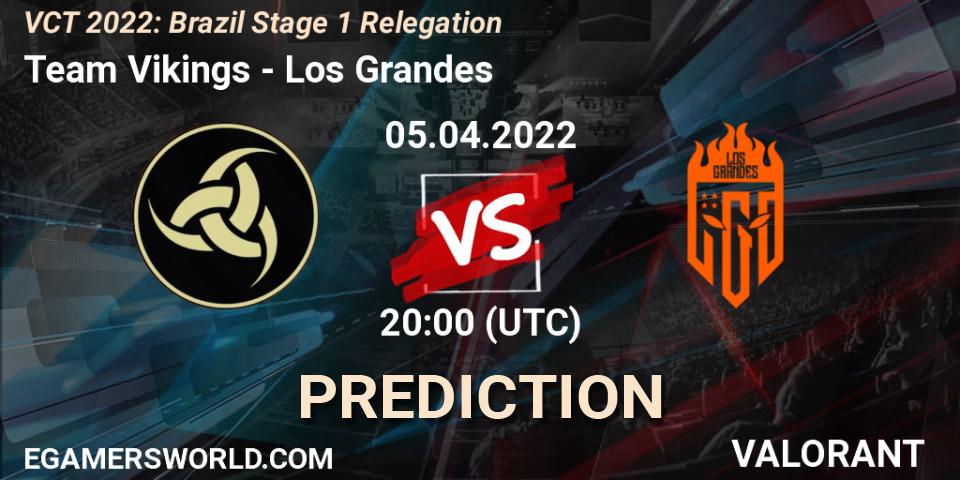 Team Vikings vs Los Grandes: Match Prediction. 05.04.2022 at 20:00, VALORANT, VCT 2022: Brazil Stage 1 Relegation