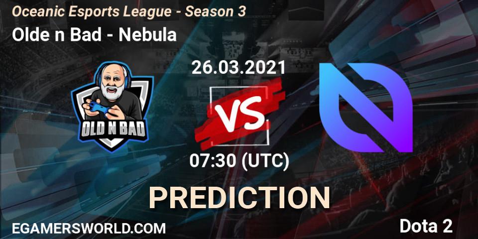 Olde n Bad vs Nebula: Match Prediction. 26.03.2021 at 07:33, Dota 2, Oceanic Esports League - Season 3