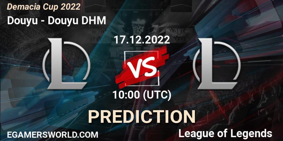 Douyu vs Douyu DHM: Match Prediction. 17.12.2022 at 10:00, LoL, Demacia Cup 2022