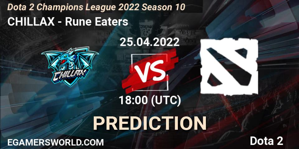 CHILLAX vs Rune Eaters: Match Prediction. 25.04.2022 at 18:10, Dota 2, Dota 2 Champions League 2022 Season 10 