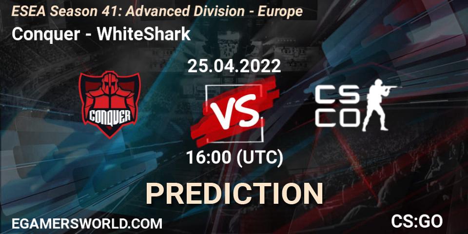 Conquer vs WhiteShark: Match Prediction. 25.04.2022 at 16:00, Counter-Strike (CS2), ESEA Season 41: Advanced Division - Europe