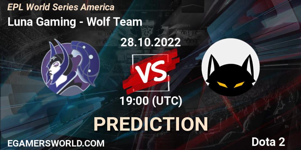 Luna Gaming vs Wolf Team: Match Prediction. 28.10.2022 at 19:14, Dota 2, EPL World Series America