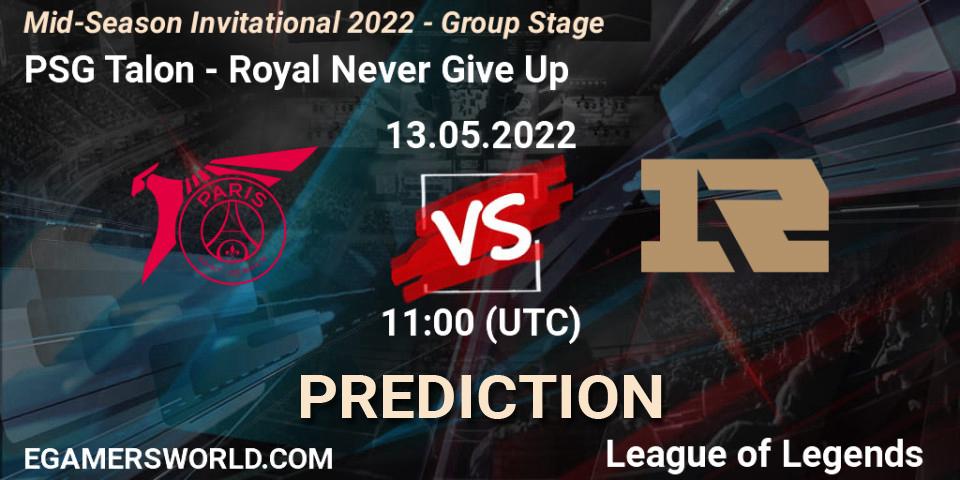 PSG Talon vs Royal Never Give Up: Match Prediction. 13.05.2022 at 11:00, LoL, Mid-Season Invitational 2022 - Group Stage