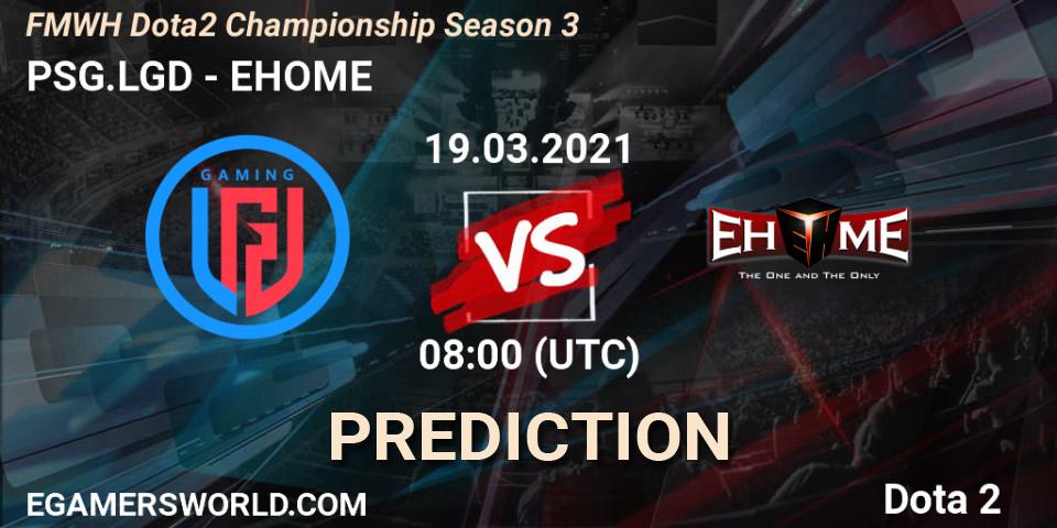 PSG.LGD vs EHOME: Match Prediction. 19.03.2021 at 08:04, Dota 2, FMWH Dota2 Championship Season 3