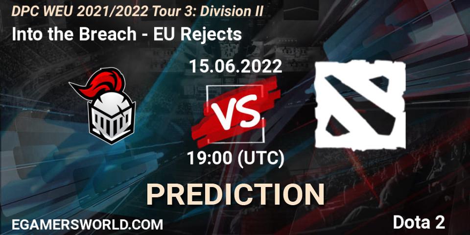 Into the Breach vs EU Rejects: Match Prediction. 15.06.2022 at 19:15, Dota 2, DPC WEU 2021/2022 Tour 3: Division II