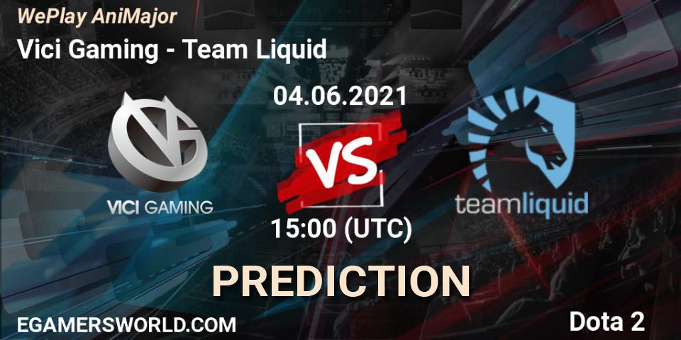 Vici Gaming vs Team Liquid: Match Prediction. 04.06.2021 at 16:03, Dota 2, WePlay AniMajor 2021