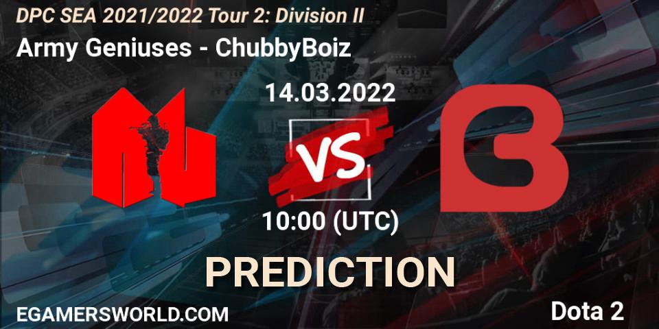 Army Geniuses vs ChubbyBoiz: Match Prediction. 14.03.2022 at 10:00, Dota 2, DPC 2021/2022 Tour 2: SEA Division II (Lower)
