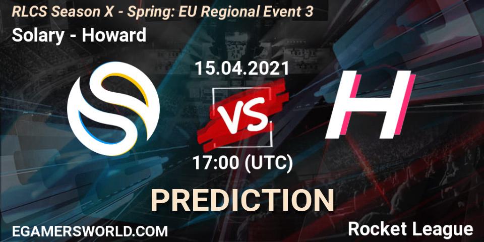 Solary vs Howard: Match Prediction. 15.04.2021 at 17:00, Rocket League, RLCS Season X - Spring: EU Regional Event 3