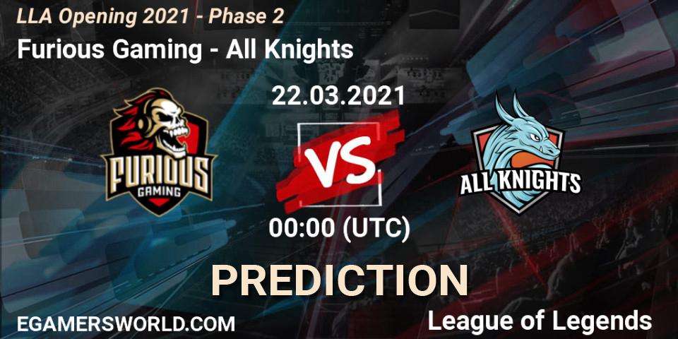 Furious Gaming vs All Knights: Match Prediction. 22.03.2021 at 00:00, LoL, LLA Opening 2021 - Phase 2