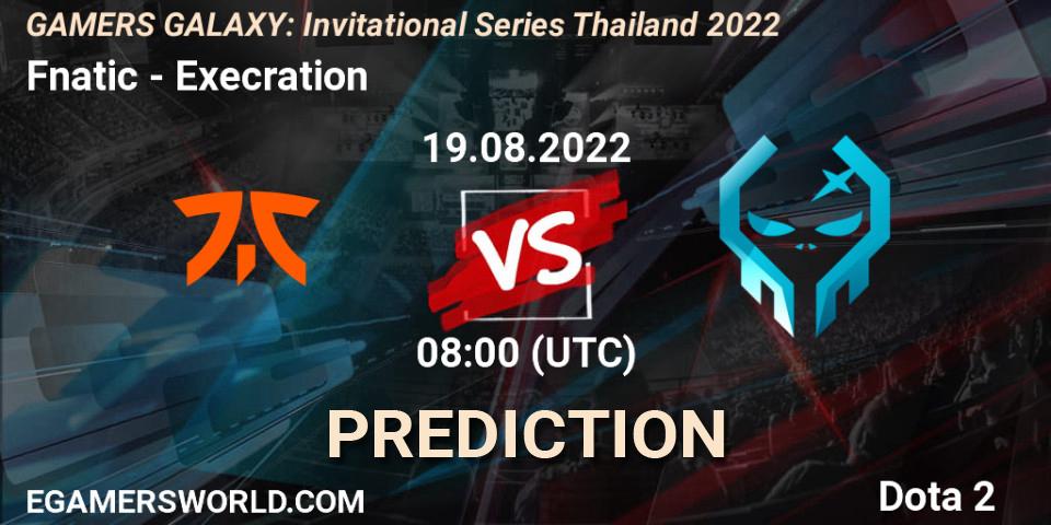 Fnatic vs Execration: Match Prediction. 19.08.22, Dota 2, GAMERS GALAXY: Invitational Series Thailand 2022