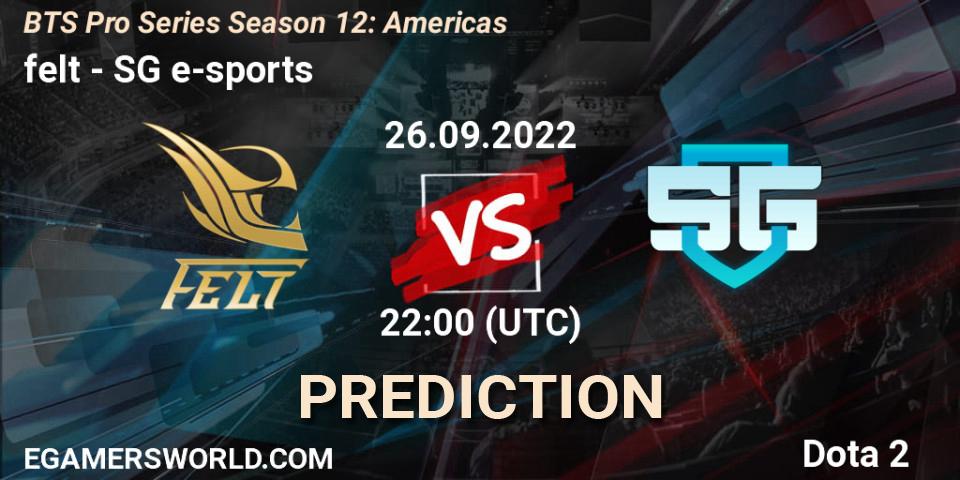 felt vs SG e-sports: Match Prediction. 26.09.22, Dota 2, BTS Pro Series Season 12: Americas
