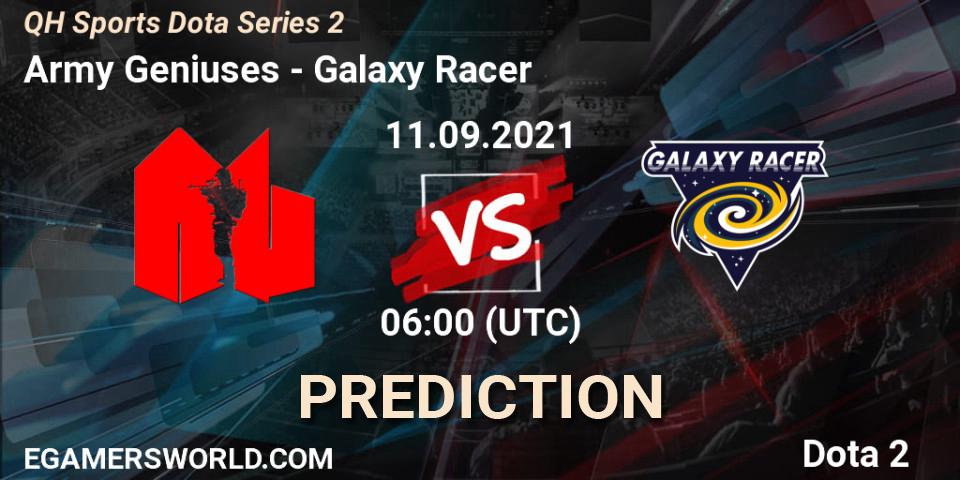 Army Geniuses vs Galaxy Racer: Match Prediction. 11.09.2021 at 06:06, Dota 2, QH Sports Dota Series 2