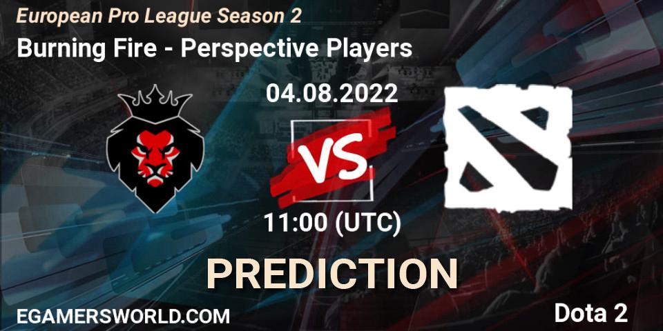Burning Fire vs Perspective Players: Match Prediction. 04.08.22, Dota 2, European Pro League Season 2