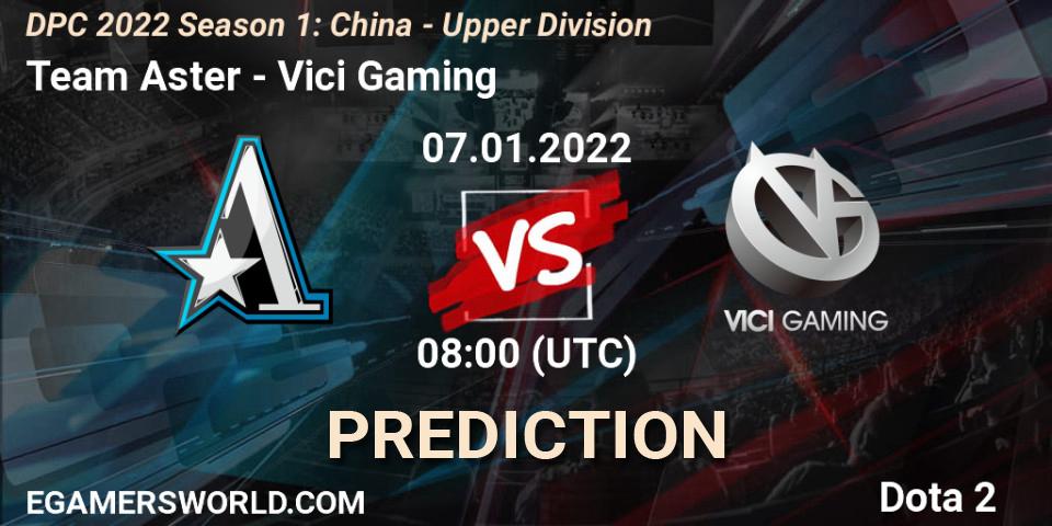 Team Aster vs Vici Gaming: Match Prediction. 07.01.2022 at 08:12, Dota 2, DPC 2022 Season 1: China - Upper Division