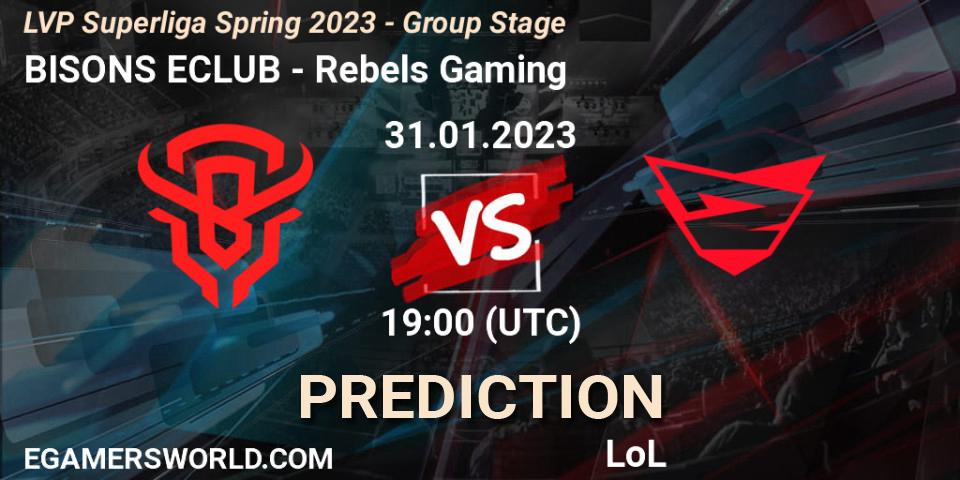 BISONS ECLUB vs Rebels Gaming: Match Prediction. 31.01.23, LoL, LVP Superliga Spring 2023 - Group Stage