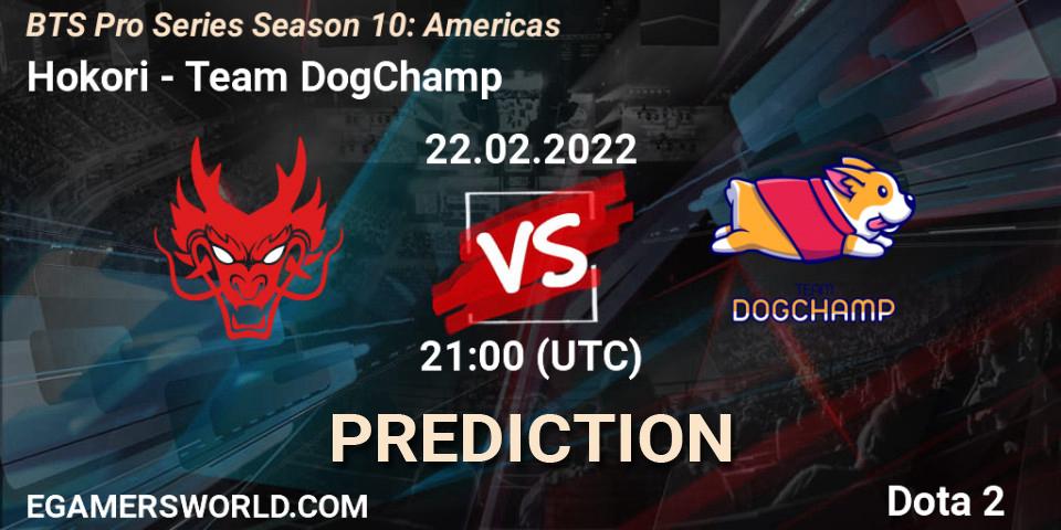 Hokori vs Team DogChamp: Match Prediction. 22.02.2022 at 21:05, Dota 2, BTS Pro Series Season 10: Americas