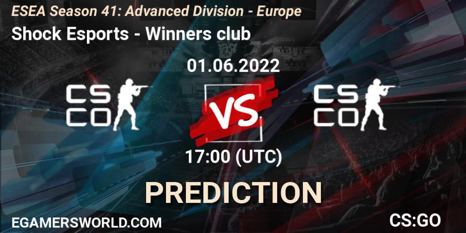 Shock Esports vs Winners club: Match Prediction. 01.06.2022 at 17:00, Counter-Strike (CS2), ESEA Season 41: Advanced Division - Europe