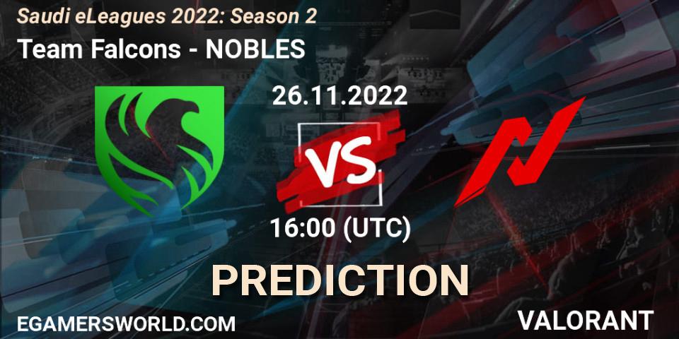 Team Falcons vs NOBLES: Match Prediction. 26.11.22, VALORANT, Saudi eLeagues 2022: Season 2