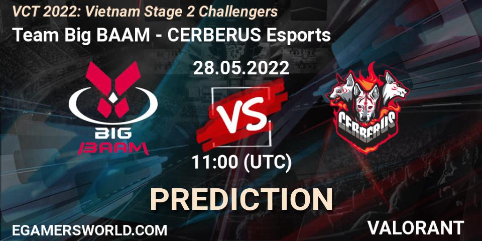 Team Big BAAM vs CERBERUS Esports: Match Prediction. 28.05.2022 at 11:45, VALORANT, VCT 2022: Vietnam Stage 2 Challengers
