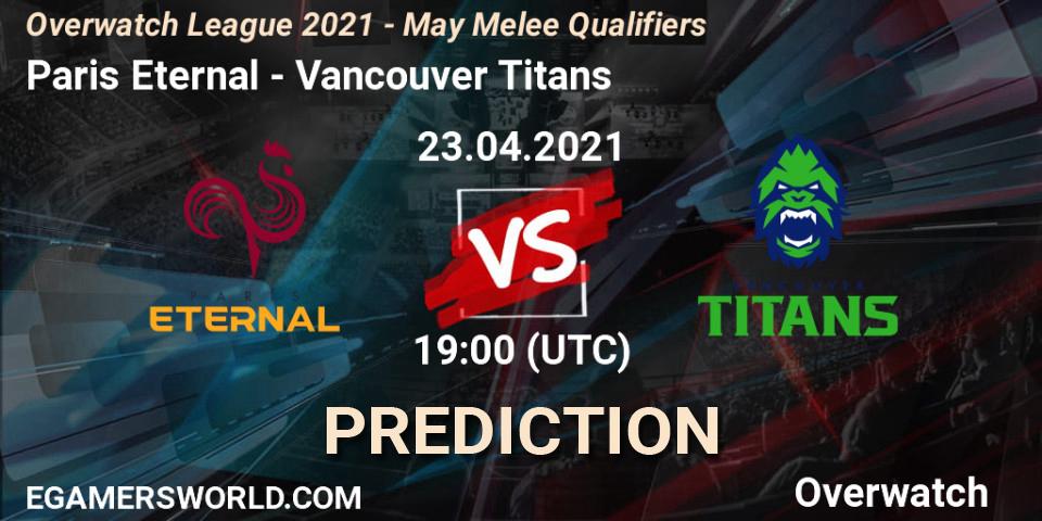 Paris Eternal vs Vancouver Titans: Match Prediction. 23.04.2021 at 19:00, Overwatch, Overwatch League 2021 - May Melee Qualifiers