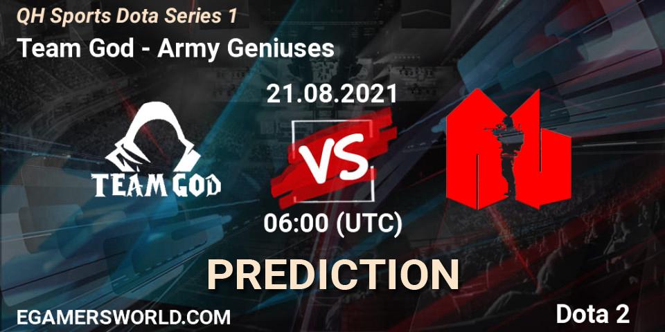 Team God vs Army Geniuses: Match Prediction. 21.08.2021 at 06:05, Dota 2, QH Sports Dota Series 1