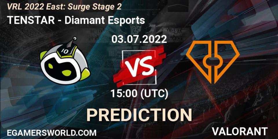 TENSTAR vs Diamant Esports: Match Prediction. 03.07.2022 at 15:00, VALORANT, VRL 2022 East: Surge Stage 2