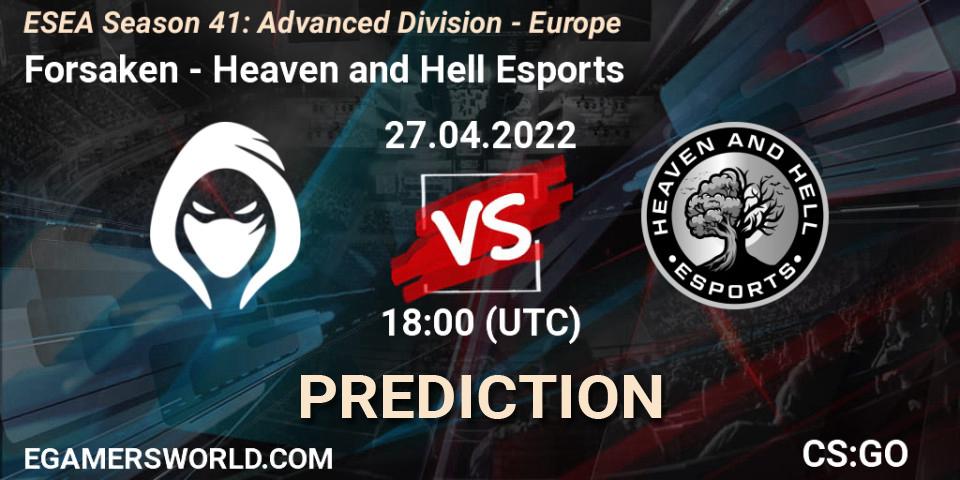 Forsaken vs Heaven and Hell Esports: Match Prediction. 27.04.2022 at 18:00, Counter-Strike (CS2), ESEA Season 41: Advanced Division - Europe