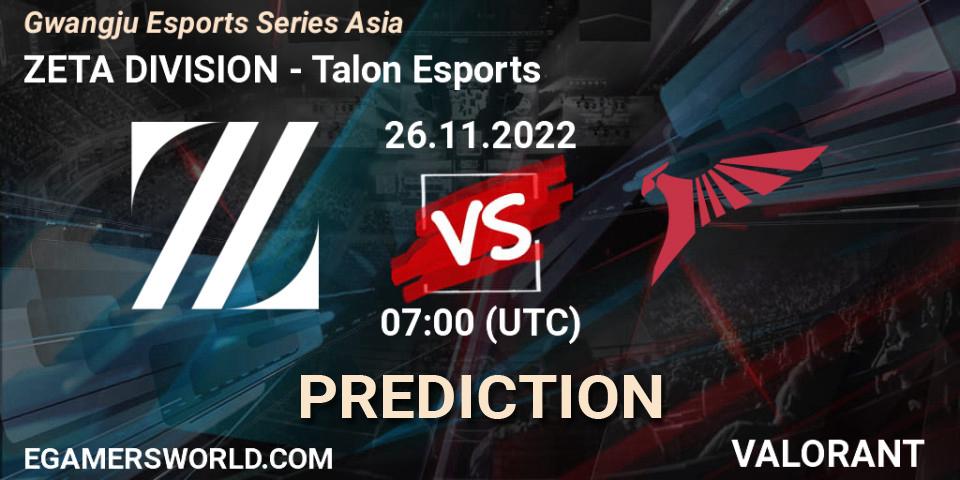 ZETA DIVISION vs Talon Esports: Match Prediction. 26.11.22, VALORANT, Gwangju Esports Series Asia