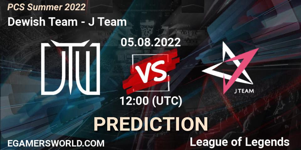 Dewish Team vs J Team: Match Prediction. 04.08.2022 at 12:00, LoL, PCS Summer 2022