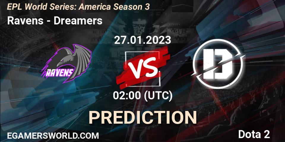 Ravens vs Dreamers: Match Prediction. 27.01.2023 at 01:59, Dota 2, EPL World Series: America Season 3