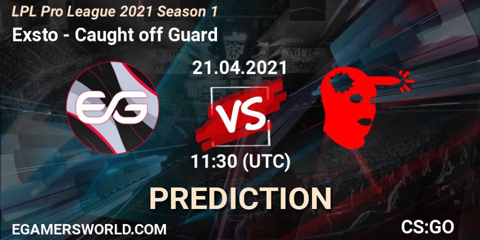 Exsto vs Caught off Guard: Match Prediction. 21.04.21, CS2 (CS:GO), LPL Pro League 2021 Season 1