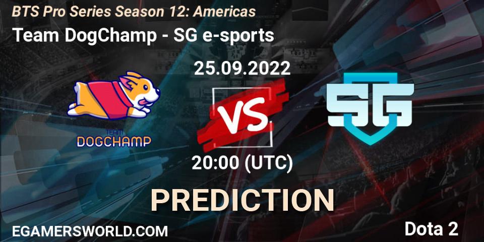 Team DogChamp vs SG e-sports: Match Prediction. 25.09.22, Dota 2, BTS Pro Series Season 12: Americas