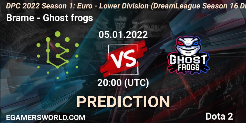 Brame vs Ghost frogs: Match Prediction. 05.01.2022 at 20:25, Dota 2, DPC 2022 Season 1: Euro - Lower Division (DreamLeague Season 16 DPC WEU)