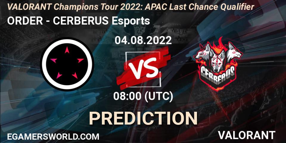 ORDER vs CERBERUS Esports: Match Prediction. 04.08.22, VALORANT, VCT 2022: APAC Last Chance Qualifier