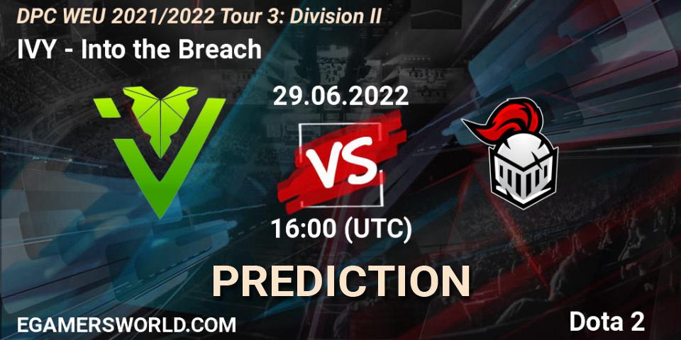 IVY vs Into the Breach: Match Prediction. 29.06.2022 at 16:10, Dota 2, DPC WEU 2021/2022 Tour 3: Division II