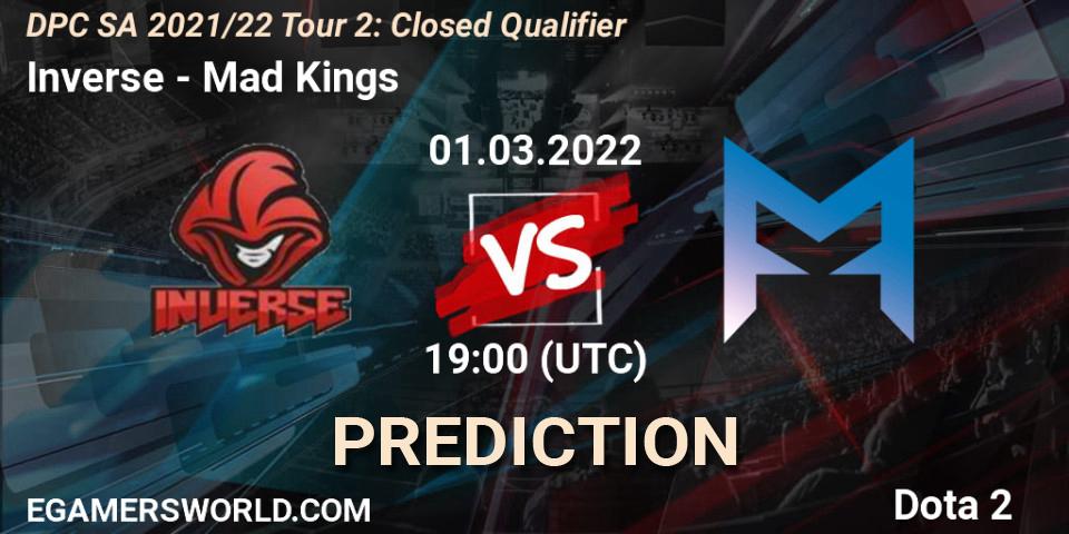 Inverse vs Mad Kings: Match Prediction. 01.03.2022 at 19:03, Dota 2, DPC SA 2021/22 Tour 2: Closed Qualifier