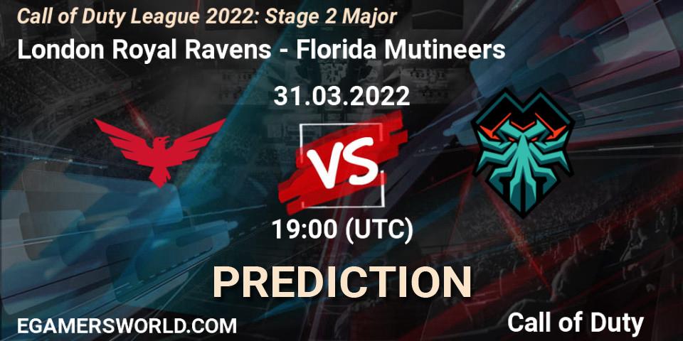 London Royal Ravens vs Florida Mutineers: Match Prediction. 31.03.22, Call of Duty, Call of Duty League 2022: Stage 2 Major