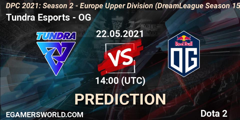 Tundra Esports vs OG: Match Prediction. 22.05.2021 at 14:09, Dota 2, DPC 2021: Season 2 - Europe Upper Division (DreamLeague Season 15)