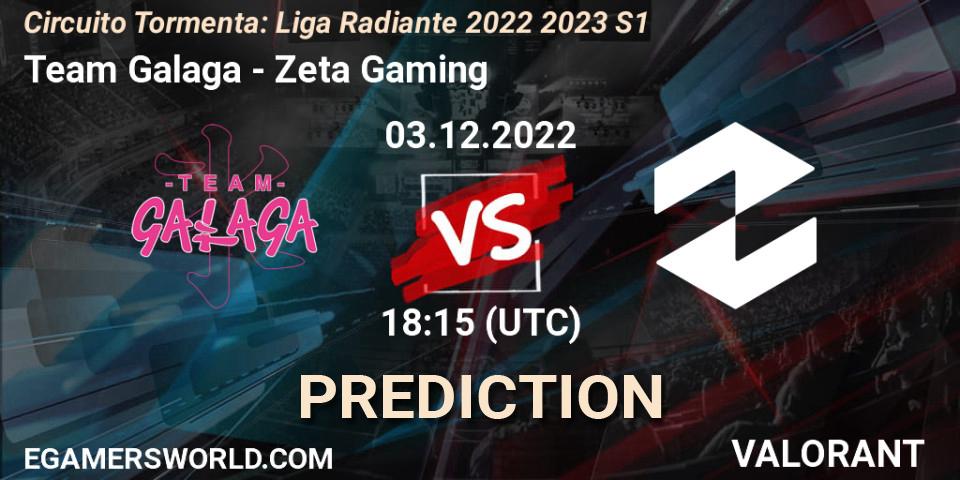 Team Galaga vs Zeta Gaming: Match Prediction. 03.12.2022 at 18:15, VALORANT, Circuito Tormenta: Liga Radiante 2022 2023 S1