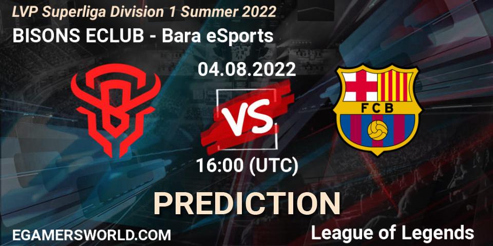 BISONS ECLUB vs Barça eSports: Match Prediction. 04.08.2022 at 16:00, LoL, LVP Superliga Division 1 Summer 2022