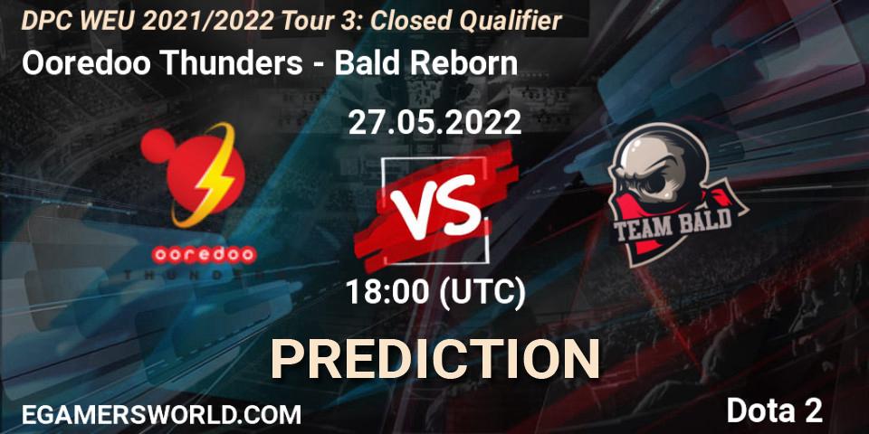 Ooredoo Thunders vs Bald Reborn: Match Prediction. 27.05.2022 at 18:00, Dota 2, DPC WEU 2021/2022 Tour 3: Closed Qualifier