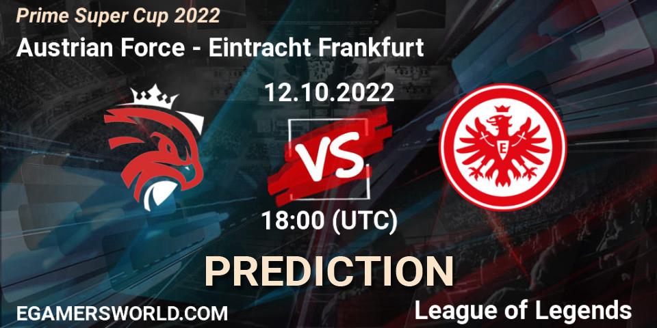 Austrian Force vs Eintracht Frankfurt: Match Prediction. 12.10.2022 at 18:00, LoL, Prime Super Cup 2022