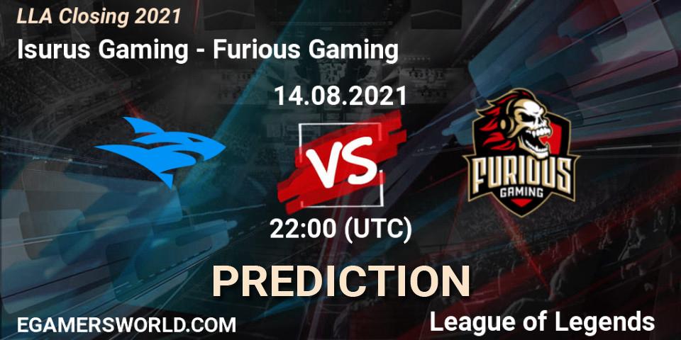Isurus Gaming vs Furious Gaming: Match Prediction. 14.08.21, LoL, LLA Closing 2021