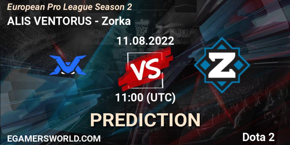 ALIS VENTORUS vs Zorka: Match Prediction. 11.08.2022 at 11:46, Dota 2, European Pro League Season 2