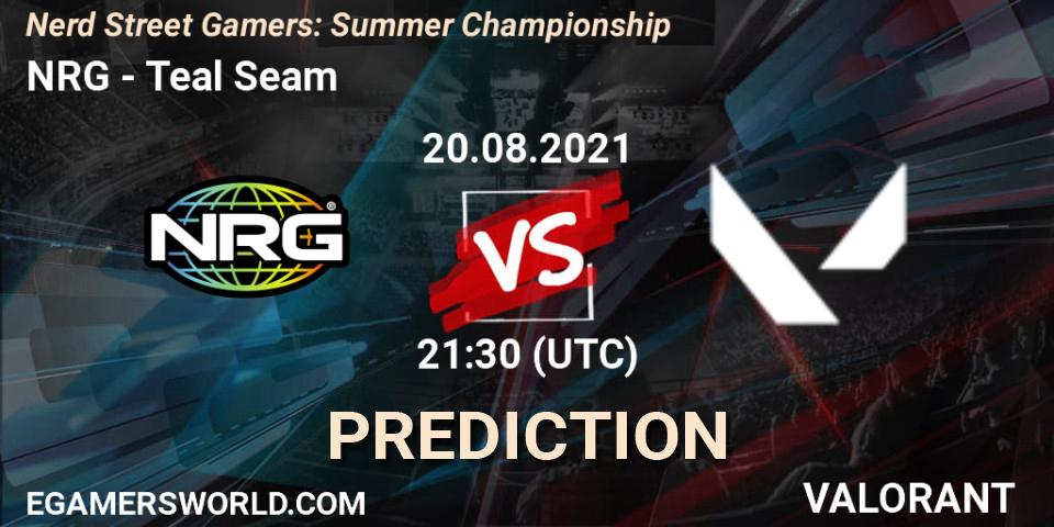 NRG vs Teal Seam: Match Prediction. 20.08.2021 at 21:30, VALORANT, Nerd Street Gamers: Summer Championship