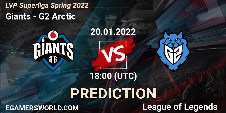 Giants vs G2 Arctic: Match Prediction. 20.01.2022 at 18:00, LoL, LVP Superliga Spring 2022