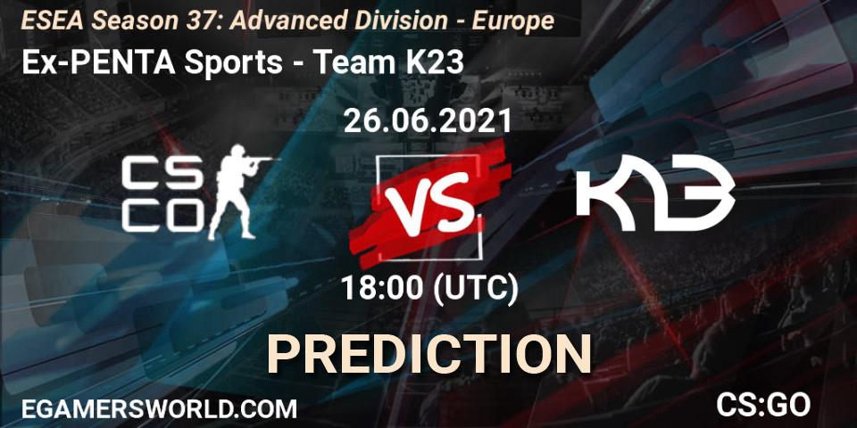 Ex-PENTA Sports vs Team K23: Match Prediction. 26.06.2021 at 18:00, Counter-Strike (CS2), ESEA Season 37: Advanced Division - Europe